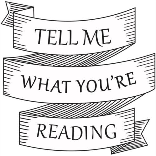 Tell Me What You're Reading